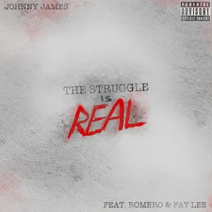 The Struggle Is Real (feat. Romero & Fat Lee)