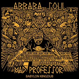 Peacefull Dub (Abbaba Soul Meets Mad Professor)