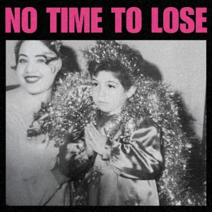 No Time to Lose