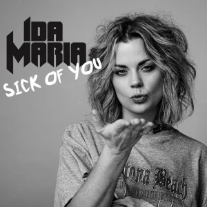 Sick of You