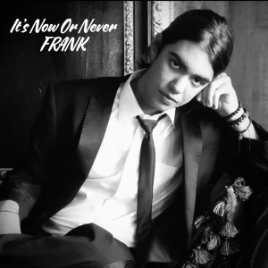 It's Now or Never