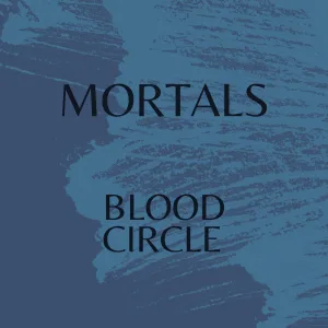 MORTALS