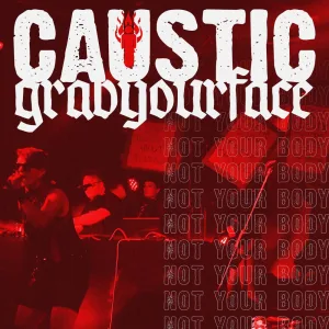 Not Your Body (feat. grabyourface)