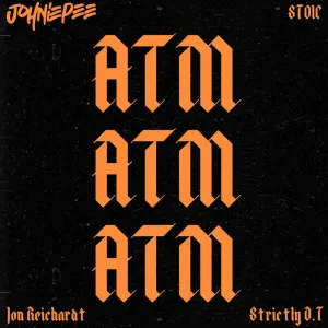 ATM (ft. Strictly D.T)