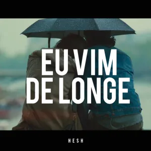 Eu Vim de Longe