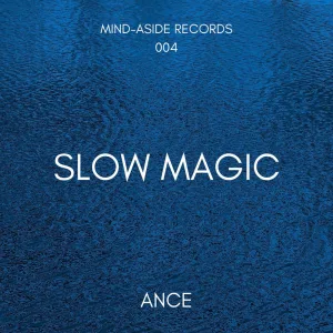SLOW MAGIC