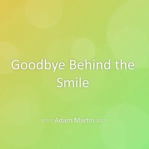 Goodbye Behind the Smile