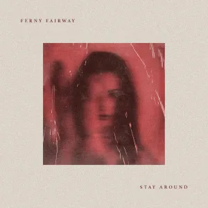 Stay Around
