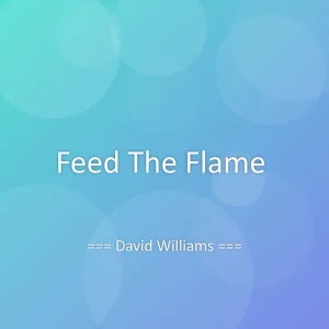 Feed The Flame