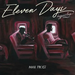 Eleven Days (Hyperclap Remix)