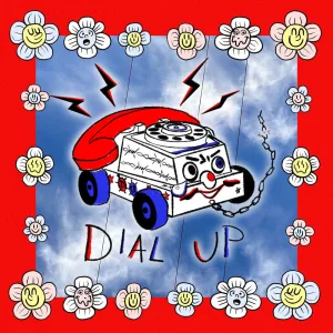 Dial Up & Co. (feat. Radioactive Vampire Teeth)