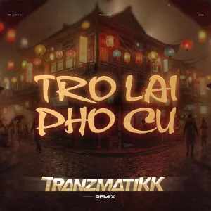 TRO LAI PHO CU (VINAHARD)