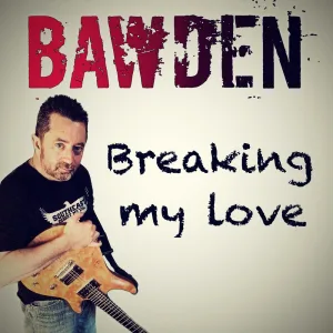 Breaking my love