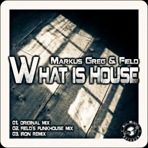 What Is House (Original Mix)