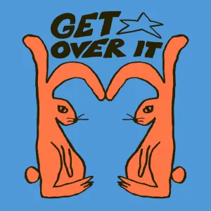 Get Over It