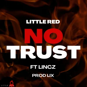 No Trust (feat. Lincz)