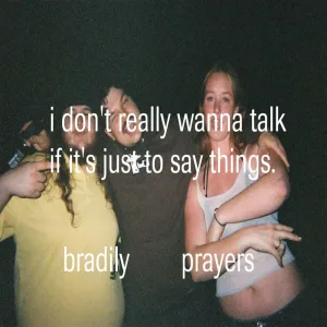 i don't really wanna talk if it's just to say things