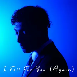 I Fell For You (Again)