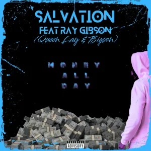 MoneyAllDay (feat. Ray GibSon, Queen Lay & BigSon)