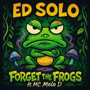 Forget The Frogs