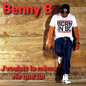 J'voulais la même vie que toi