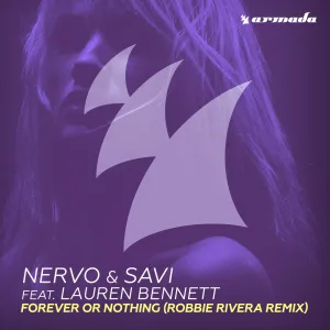 Forever Or Nothing (Robbie Rivera Remix)