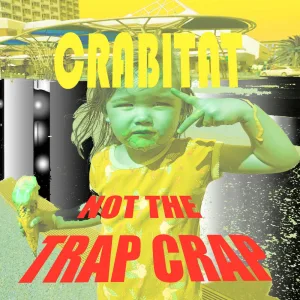 Not the Trap Crap