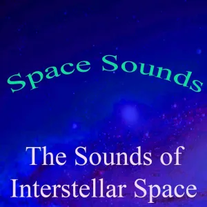 Space Sounds, Vol. 6 (The Sounds of Interstellar Space)