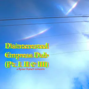 Empress Dub (Pt. I, II & III)