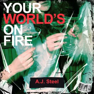 Your World's on Fire