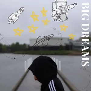 Big Dreams