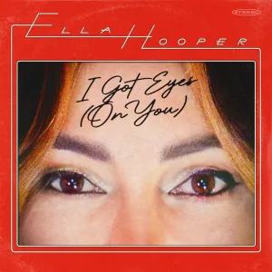 I Got Eyes (On You)