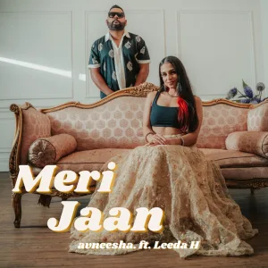 Meri Jaan (ft. Leeda H)