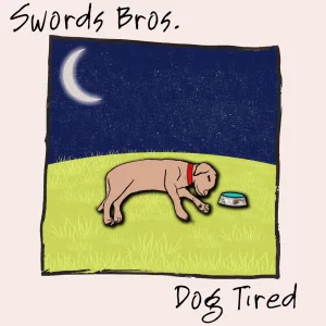 Dog Tired