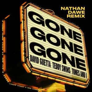 Gone Gone Gone (feat. Teddy Swims) (Nathan Dawe Extended Remix)