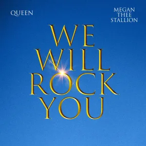 We Will Rock You (Megan Thee Stallion Version)