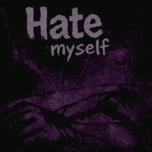 Hate Myself - Sped Up (feat. Xp0.)