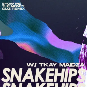 Show Me The Money (feat. Tkay Maidza) (Guz Remix)