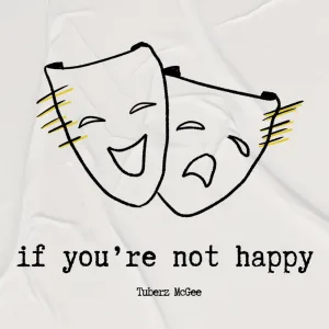 If You're Not Happy