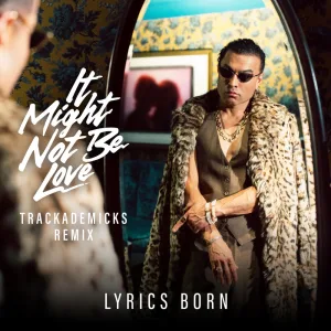 It Might Not Be Love (Trackademicks Remix Instrumental)