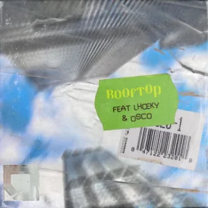Rooftop (feat. Lhoeky & Osco)