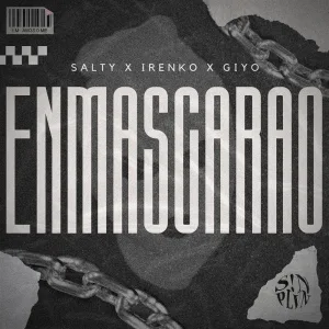 ENMASCARAO' (feat. Irenko & Giyo)