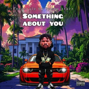Something About You (Freestyle)