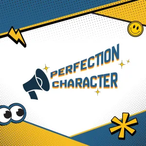 Perfection Character