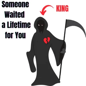 Someone Waited a Lifetime for You