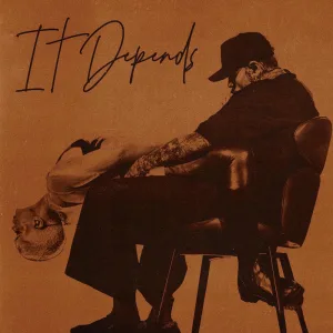It Depends (feat. Bryson Tiller)