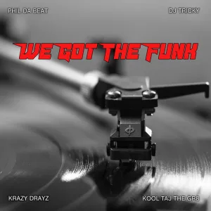 We Got The Funk