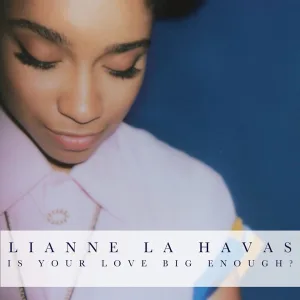 Is Your Love Big Enough