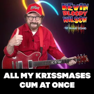 All My Krismasses Cum at Once (The Dilligaf Sessions)