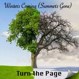 Winter's Coming (Summer's Gone)